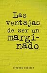 Las ventajas de ser un marginado by Stephen Chbosky