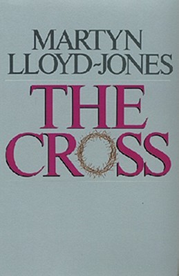 The Cross: God's Way of Salvation (Paperback)