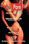 Youporn Sex Positions 101 for Short and Long Penis - Spice Up Your Sex Life at Any Stage of Life - Strategic Tips to Drive Your Partner Wild in Bed