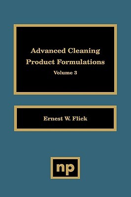 Advanced Cleaning Product Formulations, Volume 3 (Hardcover)