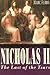 Nicholas II: Last of the Tsars