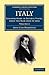 Italy: Remarks Made in Several Visits, from the Year 1816 to 1854 (Cambridge Library Collection - European History)