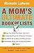 Mom's Ultimate Book of Lists, A by Michelle LaRowe