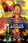 (reflections of) an American Idiot (reflections of) an American Idiot