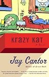 Krazy Kat by Jay Cantor