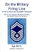 On the Military Firing Line in the Alcoholism Treatment Program by William Swegan On the Military Firing Line in the Alcoholism Treatment Program by William Swegan