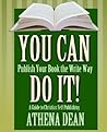You Can Do It!: A Guide to Christian Self-Publishing