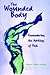 The Wounded Body: Rememberi...