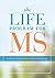 The LIFE Program for MS: Li...