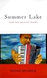 Summer Lake: New and Selected Poems (Southern Messenger Poets) Summer Lake: New and Selected Poems (Southern Messenger Poets)