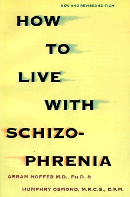 How to Live With Schizophrenia (Paperback)