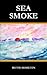 Sea Smoke