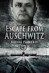 Escape from Auschwitz by Andrey Pogozhev Escape from Auschwitz by Andrey Pogozhev