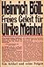 Freies Geleit Für Ulrike Meinhof. Ein Artikel und seine Folgen