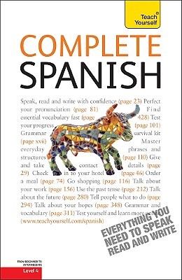 Complete Spanish: A Teach Yourself Guide (Teach Yourself Language)