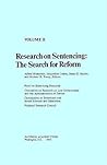 Research on Sentencing: The Search for Reform Volume 2