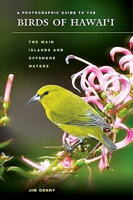 A Photographic Guide to the Birds of Hawaii: The Main Islands and Offshore Waters (Latitude 20 Books (Paperback))