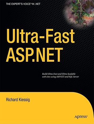Ultra-Fast ASP.NET: Build Ultra-Fast and Ultra-Scalable web sites using ASP.NET and SQL Server (Paperback)