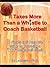 IT TAKES MORE THAN A WHISTLE TO COACH BASKETBALL: A SIMPLE AND COMPLETE GUIDE TO BECOMING A "REAL" BASKETBALL COACH