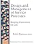 Design and Management of Service Processes: Keeping Customers for Life