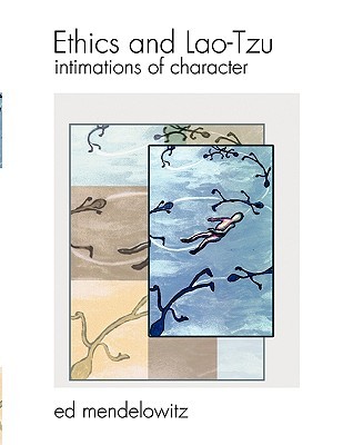 Ethics and Lao-Tzu: Intimations of Character (Paperback)