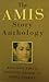 The Amis Story Anthology