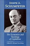 The Economics and Sociology of Capitalism The Economics and Sociology of Capitalism