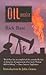 Oil Notes by Rick Bass