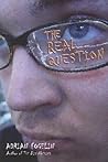 The Real Question The Real Question