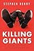 Killing Giants by Stephen Denny