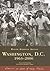 Washington, D.C.: 1963-2006 (Black America)
