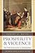 Prosperity and Violence by Robert H. Bates