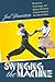 Swinging the Machine by Joel Dinerstein