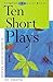 Ten Short Plays by Andy Hopkins