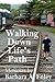 Walking Down Life's Path - Memoirs