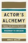Actor's Alchemy: ...