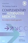 The Desktop Guide to Complementary and Alternative Medicine: An Evidence-Based Approach