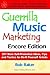 Guerrilla Music Marketing, Encore Edition: 201 More Self-promotion Ideas, Tips and Tactics for Do-it-yourself Artists
