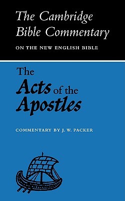 The Acts of the Apostles (Cambridge Bible Commentaries on the New Testament)