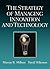 Strategy of Managing Innovation and Technology, The