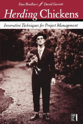 Herding Chickens: Innovative Techniques for Project Management (Paperback)