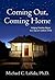 Coming Out, Coming Home: He...