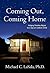 Coming Out, Coming Home: Helping Families Adjust to a Gay or Lesbian Child