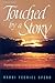 Touched by a Story: Inspiring Stories Retold by a Master Teacher (ArtScroll (Mesorah))