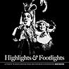 Highlights & Footlights: A Tribute to South African Stage and Screen