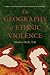The Geography of Ethnic Vio...