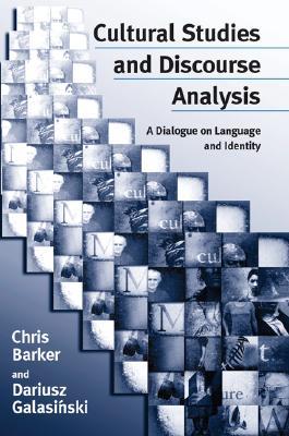 Cultural Studies and Discourse Analysis: A Dialogue on Language and Identity (Hardcover)