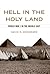 Hell in the Holy Land: Worl...