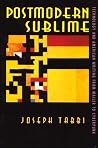 Postmodern Sublime: Technology and American Writing from Mailer to Cyberpunk