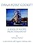 Dana Point Cooks!!!: A Book of Recipes from Dana Point